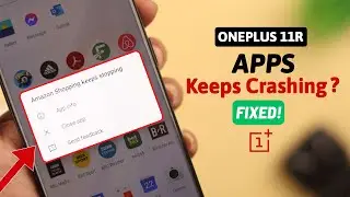 OnePlus 11 Apps Keep Crashing! - Heres The Simple Fix