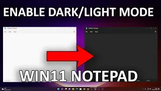 How to Enable Dark/Light Mode for Notepad in Windows 11