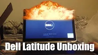 Dell Latitude Unboxing (but Every Time I Criticize it, it Explodes...)