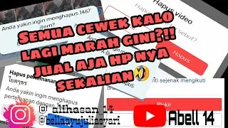 Semua Cewek Kaya Gini Kalo Lagi Marah?!!! 🙄
