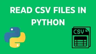 Read CSV Files in Python!