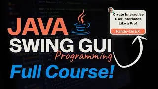 Java Swing GUI Full Course -  GUI Development Masterclass!