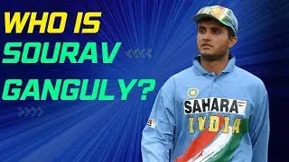 WHO IS SOURAV GANGULY || INDIAN CRICKTER || ATHLETES || IMPROVING MYSELF || WHO ARE THEY?