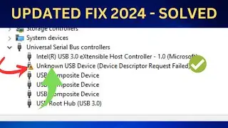 ✅UPDATED 2024 Fix Unknown USB Device Device Descriptor Request Failed Windows 11/10