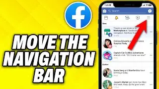 How To Move The Navigation Bar on Facebook (2024)