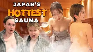 JAPAN'S HOTTEST SAUNA