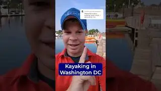 How to go Kayaking When You Visit Washington DC