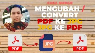 CARA CONVERSI FILE PDF KE JPG DAN JPG KE PDF