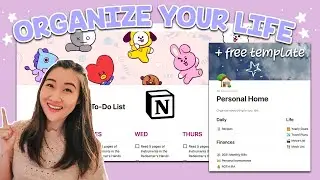 How I Organize My Life with Notion (free template + Notion tour)