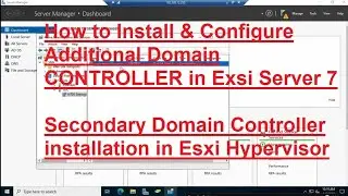 Adding Additional Domain Controller to an Existing Domain  Windows Server 2019