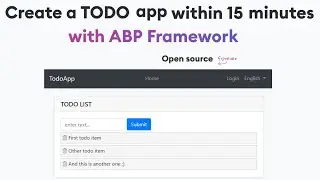 Build a simple TODO app with ABP Framework in 15 minutes.