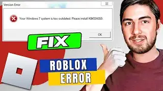 How To Fix Your Windows 7 System Is Too Outdated Roblox (2023 Update)