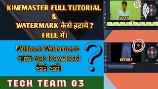 Kinemaster Complete Tutorial in Hindi || Professional Video Editing Tutorial from Kinemaster