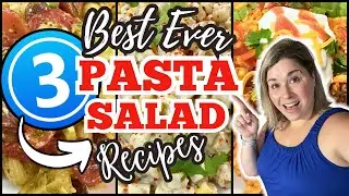 3 Unbelievable SUMMER PASTA SALAD RECIPES You MUST TRY! | These WILL be on REPEAT All SUMMER LONG!