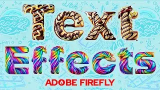 How to Use Adobe Firefly - TEXT EFFECTS Tutorial