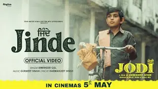 Jinde | Amrinder Gill | Jodi | Diljit Dosanjh, Nimrat Khaira |Releasing  5th May