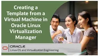 Creating a Template from a Virtual Machine in Oracle Linux Virtualization Manager