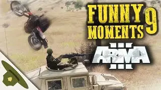 ARMA 3: Funny moments and Casual Shenanigans! | Ep. 9 | RangerDave