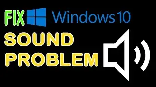 Fix - Sound Problem in Windows 10 | Windows 11