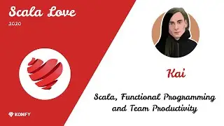 Kai – Scala, Functional Programming and Team Productivity