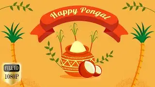 Happy Pongal- शुभ पोंगल -2 Free Wishes In Full HD-1080p-No Copyright-Download Links In Description.