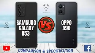 Samsung Galaxy A53 Vs Oppo A96 Full Comparison & Specifications | Best Smartphones |Samsung A53