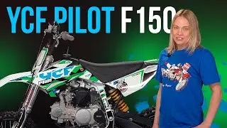 YCF PILOT F150 - обзор питбайка
