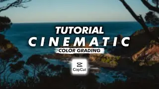 EDIT VIDEO CINEMATIC HP - CAPCUT COLOR GRADING