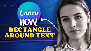 How To Draw A Rectangle Around Text In Canva (TUTORIAL 2024 UPDATE)