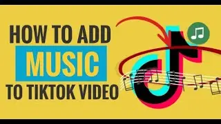 How to Add Music and Audio to TikTok Video