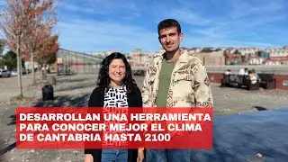 🌤Un equipo del IFCA desarrolla una herramienta para conocer mejor el clima de Cantabria hasta 2100