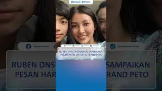 Ruben Onsu Menangis Sampaikan Pesan Haru untuk Betrand Peto