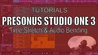 How to Time stretch & Audio bend your music-Studio One