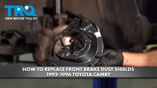 How to Replace Front Brake Dust Shields 1992-1996 Toyota Camry