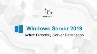 Active Directory Server Replication on Windows Server 2019