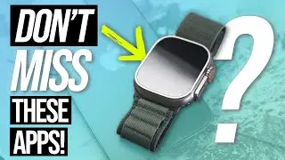 5 MUST HAVE Apple Watch Ultra apps!