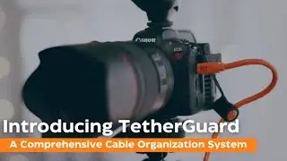 Introducing TetherGuard | Cable Management Must Have!