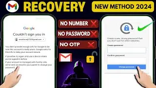 How to Recover Gmail Account without Phone Number and Recovery Email 2024 || Gmail Account Recovery