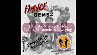 #14 Formatie en Teamdansen: Meer dan alleen harmonie in beweging!