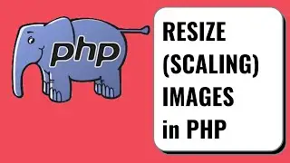 Resize (Scaling) images in PHP