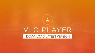 Get the latest VLC Media Player in 2021