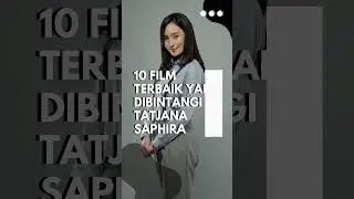 MANTAP! 10 Film Terbaik Yang Dibintangi Tatjana Saphira