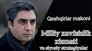 Qashqirlar makoni // PISTIRMA  // Milliy xavfsizlik va siyosiy strategiya