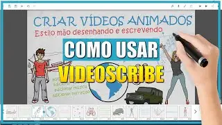 COMO USAR O VIDEOSCRIBE PARA FAZER ANIMAÇÃO