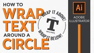 How to wrap or curve your text around a circle in Adobe Illustrator