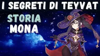 LA STORIA di MONA [Lore] |Genshin Impact ITA