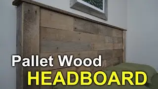 Rustic Headboard with Pallets - How to