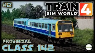 TRAIN SIM WORLD 4 - CLASS 142 PROVINCIAL. ОТВЕТВЛЕНИЯ БЛЭКПУЛА. #2