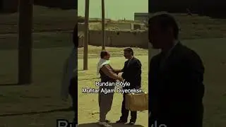 Bunda Böyle Muhtar Ağam Diyeceksin 