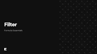How to use filter formulas in Coda | Formula Essentials